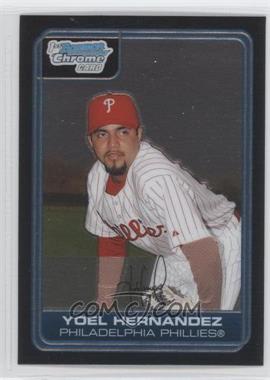 2006 Bowman Chrome - Prospects #BC209 - Yoel Hernandez