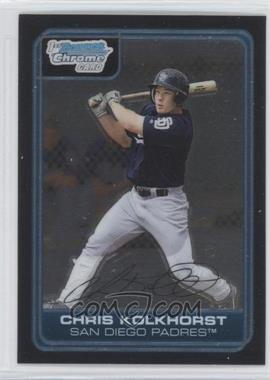 2006 Bowman Chrome - Prospects #BC214 - Chris Kolkhorst