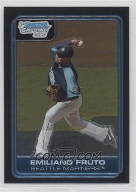 2006 Bowman Chrome - Prospects #BC215 - Emiliano Fruto