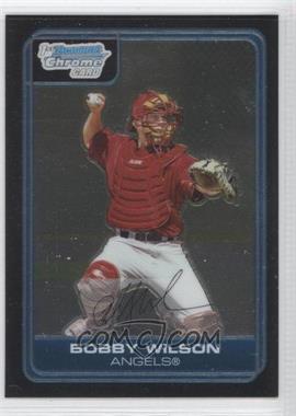 2006 Bowman Chrome - Prospects #BC6 - Bobby Wilson