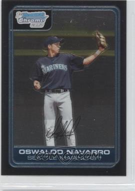 2006 Bowman Chrome - Prospects #BC60 - Oswaldo Navarro