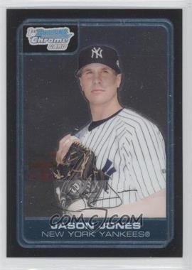 2006 Bowman Chrome - Prospects #BC71 - Jason Jones