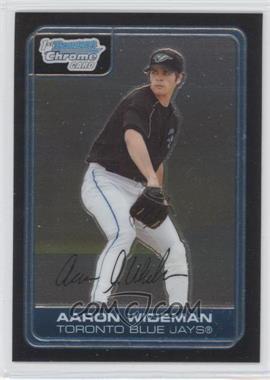 2006 Bowman Chrome - Prospects #BC97 - Aaron Wideman