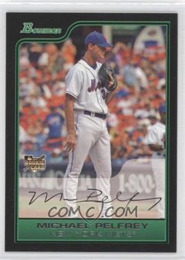 2006 Bowman Draft Picks & Prospects - [Base] #BDP45 - Michael Pelfrey