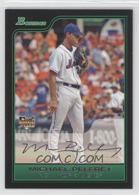 2006 Bowman Draft Picks & Prospects - [Base] #BDP45 - Michael Pelfrey