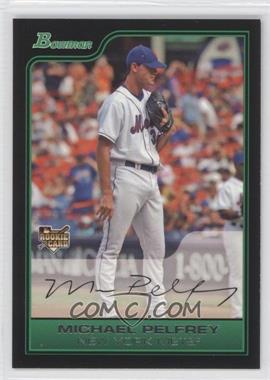 2006 Bowman Draft Picks & Prospects - [Base] #BDP45 - Michael Pelfrey