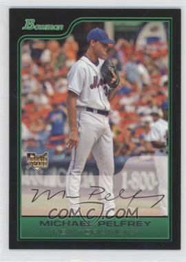 2006 Bowman Draft Picks & Prospects - [Base] #BDP45 - Michael Pelfrey