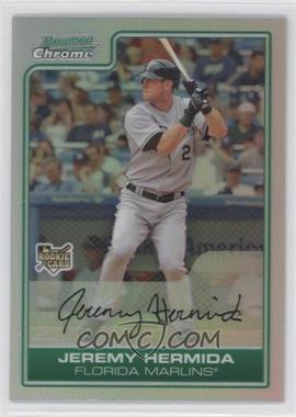 2006 Bowman Draft Picks & Prospects - Chrome - Refractor #BDP29 - Jeremy Hermida