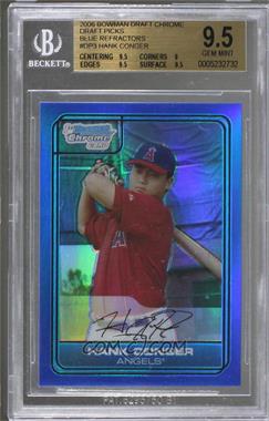 2006 Bowman Draft Picks & Prospects - Chrome Draft Picks - Blue Refractor #DP3 - Hank Conger /199 [BGS 9.5 GEM MINT]