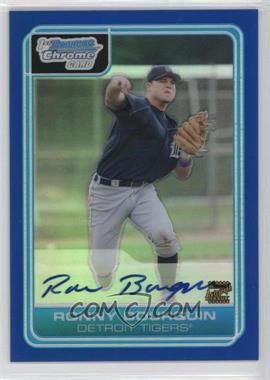 2006 Bowman Draft Picks & Prospects - Chrome Draft Picks - Blue Refractor #DP70 - Ronny Bourquin /150