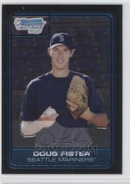 2006 Bowman Draft Picks & Prospects - Chrome Draft Picks #DP38 - Doug Fister