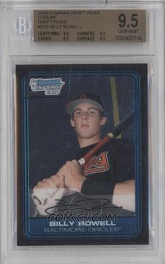 2006 Bowman Draft Picks & Prospects - Chrome Draft Picks #DP6 - Billy Rowell [BGS 9.5 GEM MINT]