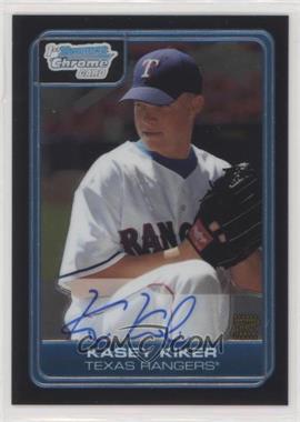 2006 Bowman Draft Picks & Prospects - Chrome Draft Picks #DP69 - Kasey Kiker