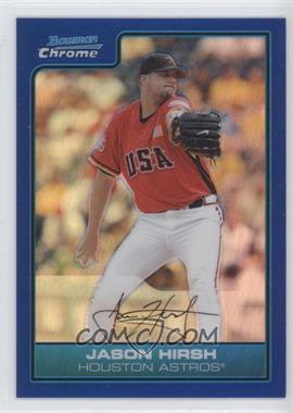 2006 Bowman Draft Picks & Prospects - Chrome Futures Game - Blue Refractor #FG27 - Jason Hirsh /199