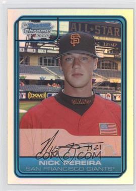 2006 Bowman Draft Picks & Prospects - Chrome Futures Game - Refractor #FG21 - Nick Pereira