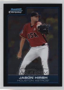 2006 Bowman Draft Picks & Prospects - Chrome Futures Game #FG27 - Jason Hirsh