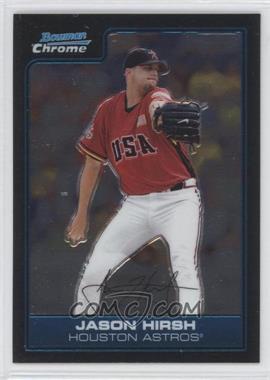 2006 Bowman Draft Picks & Prospects - Chrome Futures Game #FG27 - Jason Hirsh