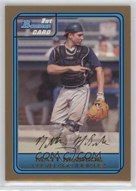 2006 Bowman Draft Picks & Prospects - Draft Picks - Gold #DP52 - Matt McBride