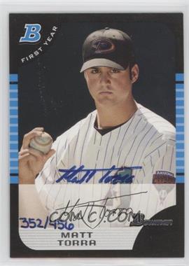 2006 Bowman Originals - Buyback Autographs #BDP67.1 - Matt Torra (2005 Bowman Draft) /456