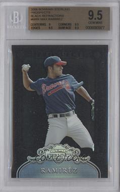 2006 Bowman Sterling - Prospects - Black Refractor #BSP-MRR - Max Ramirez /25 [BGS 9.5 GEM MINT]