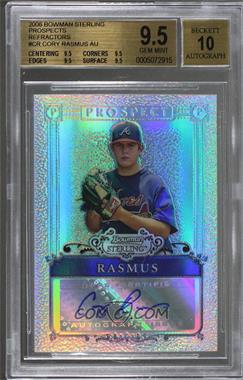 2006 Bowman Sterling - Prospects - Refractor #BSP-CR - Cory Rasmus /199 [BGS 9.5 GEM MINT]