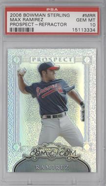 2006 Bowman Sterling - Prospects - Refractor #BSP-MRR - Max Ramirez /199 [PSA 10 GEM MT]