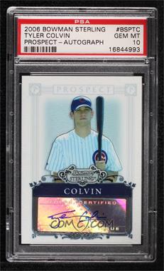 2006 Bowman Sterling - Prospects #BSP-TC.2 - Tyler Colvin [PSA 10 GEM MT]