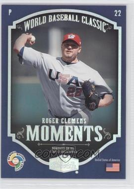 2006 Flair Showcase - World Baseball Classic Moments #CM-41 - Roger Clemens