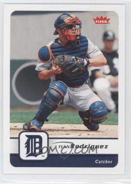 2006 Fleer - [Base] #350 - Ivan Rodriguez