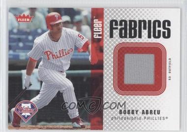 2006 Fleer - Fabrics #FF-BA - Bobby Abreu