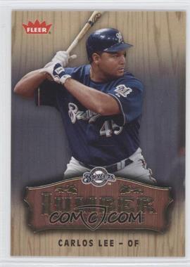 2006 Fleer - Lumber Company #LC-9 - Carlos Lee