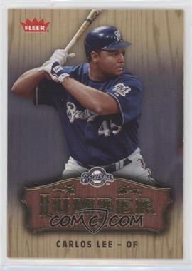 2006 Fleer - Lumber Company #LC-9 - Carlos Lee