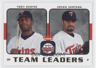 2006 Fleer - Team Leaders #TL-16 - Torii Hunter, Johan Santana