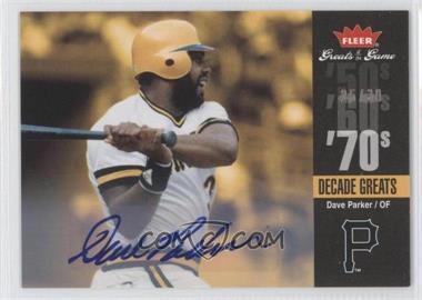 2006 Fleer Greats of the Game - Decade Greats - Autographs #DEC-DP - Dave Parker /30