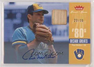 2006 Fleer Greats of the Game - Decade Greats - Memorabilia Autographs #DEC-PM - Paul Molitor /30