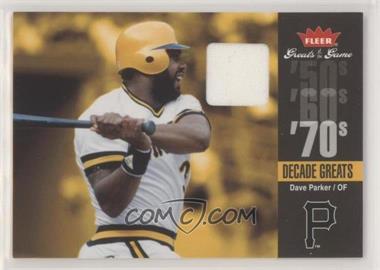 2006 Fleer Greats of the Game - Decade Greats - Memorabilia #DEC-DP - Dave Parker