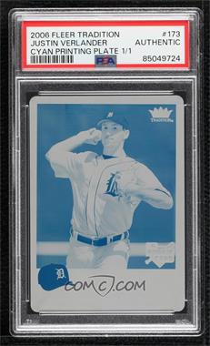 2006 Fleer Tradition - [Base] - Printing Plate Cyan #173 - Justin Verlander /1 [PSA Authentic]