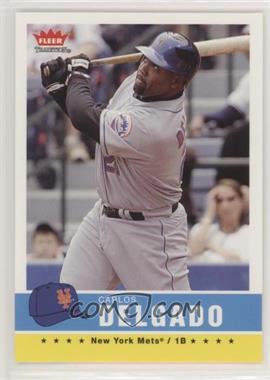 2006 Fleer Tradition - [Base] #105 - Carlos Delgado