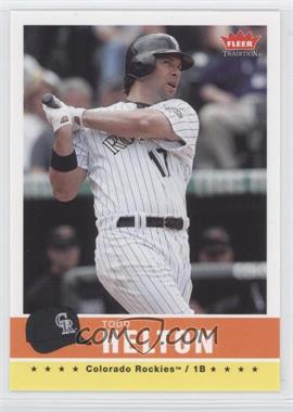 2006 Fleer Tradition - [Base] #160 - Todd Helton