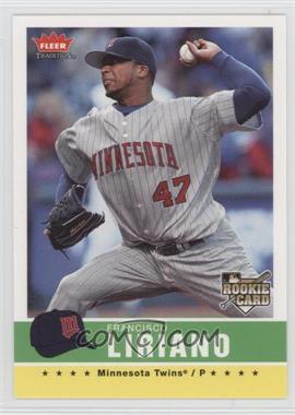 2006 Fleer Tradition - [Base] #186 - Francisco Liriano