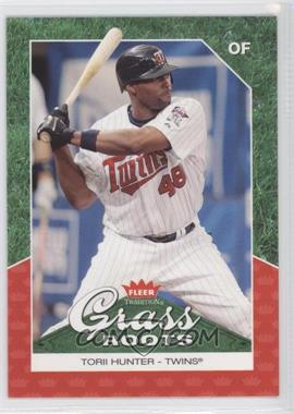 2006 Fleer Tradition - Grass Roots #GR-17 - Torii Hunter