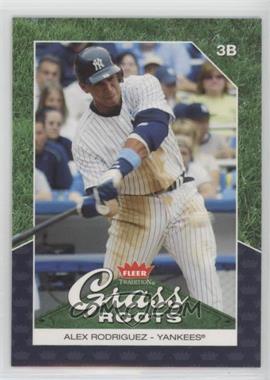 2006 Fleer Tradition - Grass Roots #GR-19 - Alex Rodriguez