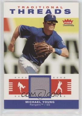 2006 Fleer Tradition - Traditional Threads #TT-MY - Michael Young