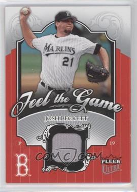 2006 Fleer Ultra - Feel The Game #FG-JB - Josh Beckett