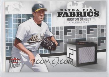 2006 Fleer Ultra - Fine Fabrics #FM-HS - Huston Street