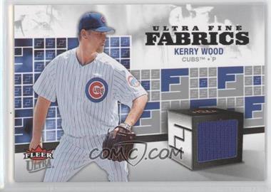 2006 Fleer Ultra - Fine Fabrics #FM-KW - Kerry Wood