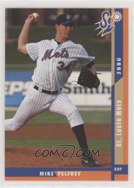 2006 Grandstand St. Lucie Mets - [Base] #34 - Mike Pelfrey