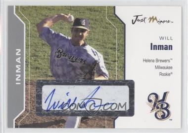 2006 Just Minors - Just Autographs - Silver Autographs #29 - Will Inman /100