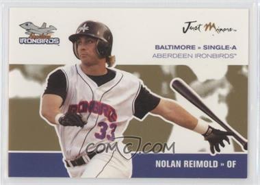 2006 Just Minors - Just Autographs Preview 2006 - Gold Glossy #JApr-11 - Nolan Reimold /1 [EX to NM]