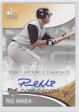 2006 SP Authentic - [Base] #274 - Rookie Authentic Signatures - Paul Maholm /399